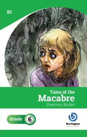Tales Of The Macabre - B1 (Grade 6)
